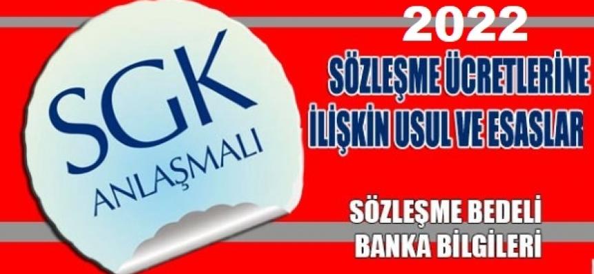 2022 Yılı SGK Sözleşme Ücretleri Hakkında